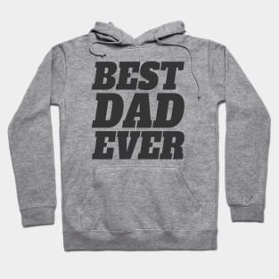 Simple Best Dad Ever Father's Day Typography Hoodie